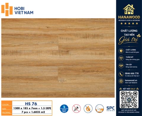 Sàn Nhựa Giả Gỗ Hèm Khóa Hobiwood HS76 Dày 7mm chống nước tuyệt đối hèm khóa liên kết khít